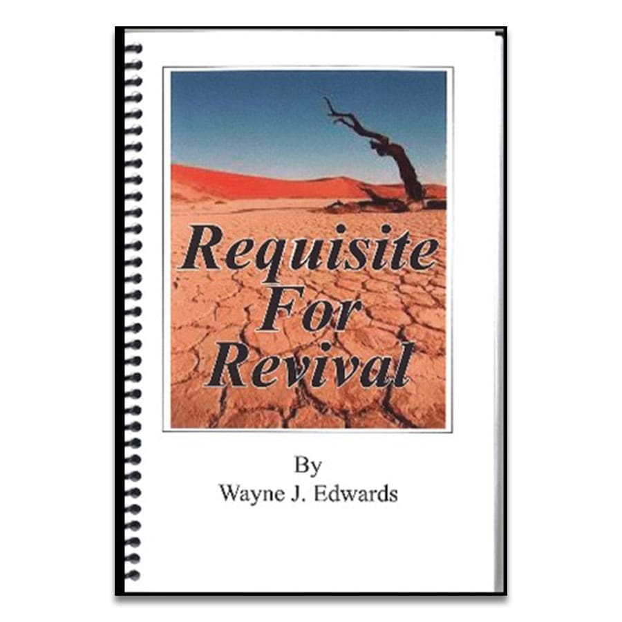 Wayne Edwards - Requisite for Revival